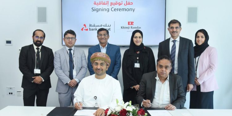 بنك مسقط يوقع اتفاقية تعاون لتقديم الحلول المصرفية الرقمية لمجموعة كيمجي رامداس